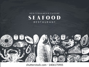 Seafood menu template on chalkboard. With hand drawn fresh fish, lobster, crab, oyster, mussel, squid, shrimps and sushi. Vintage card or flyer design with sea food sketch. Vector food background
