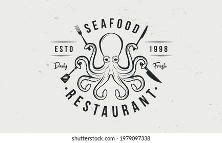 Seafood Restaurant logo, poster template. Vintage emblem template for Seafood Restaurant, Fish Store. Octopus with fork, knife, spatula and knife. Template for restaurant menu. Vector illustration