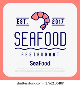 Seafood restaurant logo. Thin line icon of shrimp. Vector illustration.