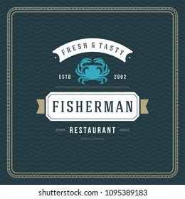 Seafood restaurant logo vector illustration. Market emblem, crab silhouette. Vintage typography badge design.