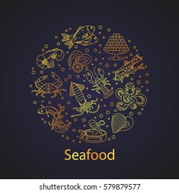 Seafood vector card with symbols of various delicacies - oyster, cancer, molluscs, mussels, eel, caviar, anchovies, octopus and dorado.