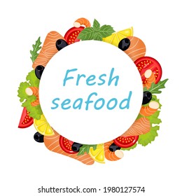 Marisco y verduras al estilo de las caricaturas. Ilustración vectorial. Plantilla redonda con letras de marisco fresco. Camarón, salmón, oliva, limón, tomate, arugula sobre fondo blanco aislado. Mercado