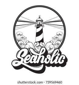 Seaholic. Quote typographical background. Vector handwritten lettering. Template for card, poster, banner, print for t-shirt. 