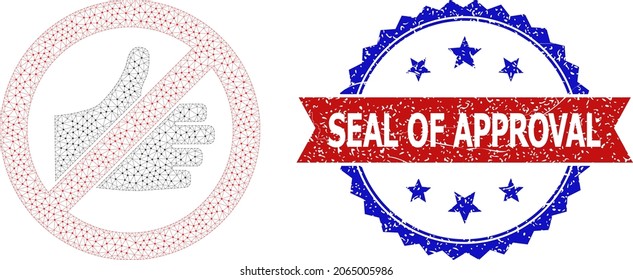 Seal of Approval grunge watermark, and forbidden thumb up icon mesh structure. Red and blue bicolored stamp contains Seal of Approval caption inside ribbon and rosette.