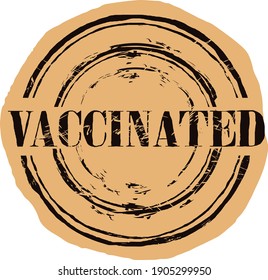Seal prints with shabby texture. Vector rubber prints of vaccinated tag. Rubber seals with round shapes. Vaccinated covid-19 stamp, vaccine against COVID-19 grunge sign craft background. old style.