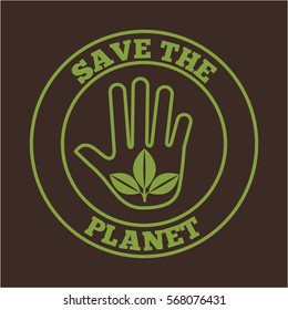 seal stamp of save the planet concept with hand and leaves icon over brown background. colorful design. vector illustration