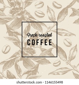 Seamles Pattern With Coffee Plant, Beans And Type Design - Fresh Roasted Coffee. Vector Illustration