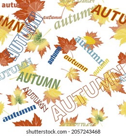fondo otoñal abstracto sin fisuras con la imagen de hojas de otoño y la palabra otoño para el diseño de fondo interior, postales, banners publicitarios e impresiones sobre tejidos, embalajes 