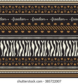 Seamless African pattern. Safari, tribal, ethnic, bohemian and hipster design. Organic, hand made feel. Freedom arrow text. Zebra animal print. Suitable for textiles, wallpapers or paper goods. 