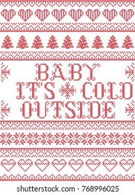 Seamless Baby its cold outside  Scandinavian fabric style, inspired by Norwegian Christmas, festive winter pattern in cross stitch with reindeer, Christmas tree, heart, snowflakes, snow, ornaments 

