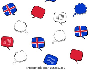 Seamless background with flag of Iceland and speech bubbles with greeting in English. Vector illustration