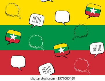 Seamless background with flag of Myanmar and speech bubbles with greeting in English. Vector illustration