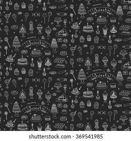 Seamless background hand drawn doodle Sweets set Vector illustration Sketchy Sweet food icons collection Isolated desert symbols Cupcake Macaron Chocolate bar Candy Cake Pie Pastry Lollipop Pastry