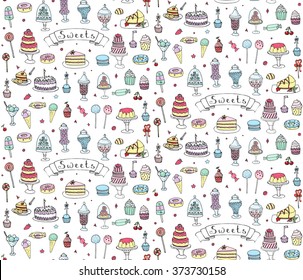 Seamless background hand drawn doodle Sweets set Vector illustration Sketchy Sweet food icons collection Isolated desert symbols Cupcake Macaron Chocolate bar Candy Cake Pie Pastry Lollipop Pastry