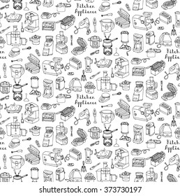 Seamless background hand drawn doodle Kitchen appliance vector illustration Cartoon icons set Household equipment Small kitchen appliances Consumer electronics Kitchenware Freehand vector sketch