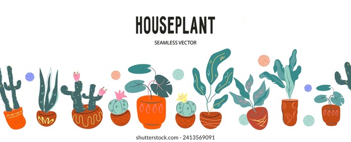 Seamless background with houseplants, cartoon flat vector illustration isolated on white background. Home garden hobby, cultivating houseplants.