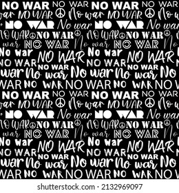 Seamless background with inscriptions NO WAR. Vector illustration