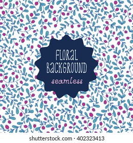 Seamless background with leaves and berries, endless nature texture, floral hand drawn pattern in vector
