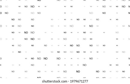 Seamless background pattern of evenly spaced black no symbols of different sizes and opacity. Vector illustration on white background