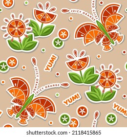 Seamless background with stickers of flowers, butterfly made of red orange slices, green leaves, text. Good for decoration of kids textile, food packaging, groceries, agriculture stores.