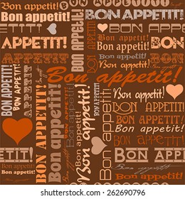 Seamless "Bon appetit!" pattern for the decoration and interiors
 of cafes, restaurants and bars.