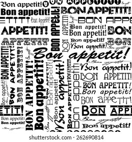 Seamless "Bon appetit!" pattern for the decoration and interiors
 of cafes, restaurants and bars.