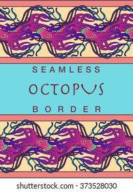 Seamless border in Art Nouveau style. Colorful octopus. Vintage vector pattern. Tattoo design. EPS10 vector illustration.
