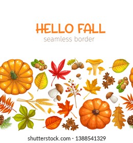 Seamless border of autumn leaves maple, pumpkin, oak, elm, mushrooms, fir cones and autumn berries. Fall vector illustration.