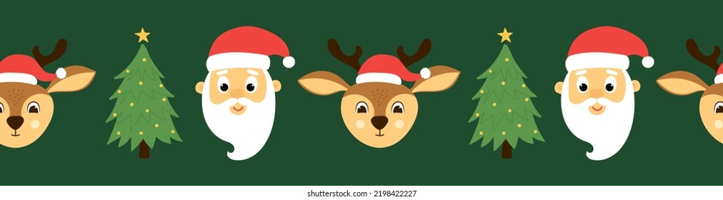Seamless border of christmas tree, cute santa claus and deer head on green background. Template for Christmas design. Vector illustration