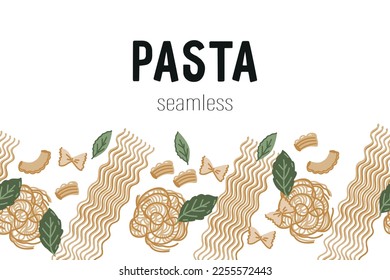 Seamless border design with pasta of different types, hand drawn flat vector Illustration on white background. Pasta and Italian cuisine seamless endless border.