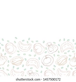 Seamless border of dumplings with spice. Ravioli. Vareniki. Pelmeni. Food. Cooking. National dishes. Products from the dough and meat. Sketch hand drawn background. Pattern for restaurant menu.
