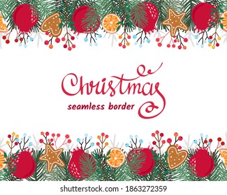 Nahtlose Grenze, Rahmen. Weihnachts- und Neujahrsdekorationen mit Kiefernästen, Orange, Lebkuchen, Garnet, Beeren. Vektorhintergrund für Banner, Poster, Header. Illustration einzeln auf Weiß.