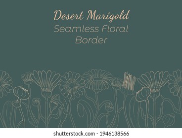 Seamless Border Made with Hand Drawn Marigold Arranged Horizontally. Desert Marigold branches, flowers, buds, leaves, fruits made of contour only. Composition for Any Designs, Advertising etc.