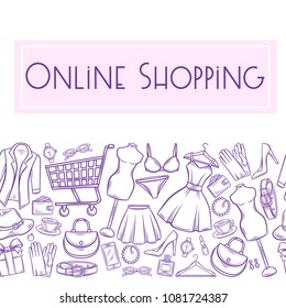 Seamless border pattern fashion online shop. Vector illustration with dress, lipstick, perfume, cart, shoe, cothing, purse, gift, hat watches and glasses in hand drawn style.