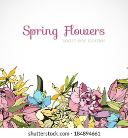 Seamless border, spring flowers hand drawn illustration