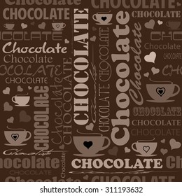 Seamless chocolate pattern with word of chocolate with different fonts. 
Style for chocolate house, restaurant, cafe, bar. Vector illustration.
  