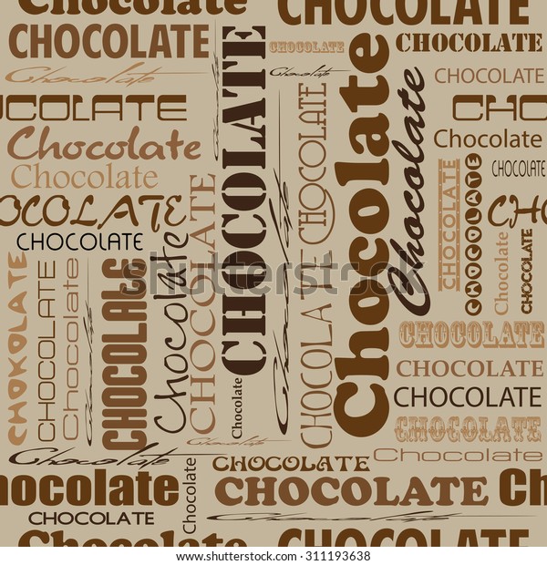 Seamless Chocolate Pattern Word Chocolate Different 스톡 벡터(로열티 프리 ...