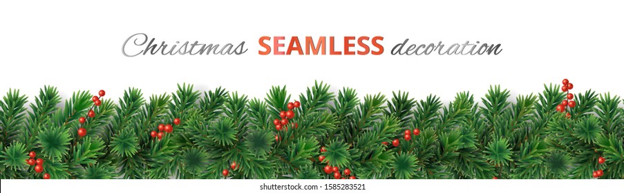 Seamless Christmas tree decoration. Pine tree garland with red holly berry. Realistic vector branches. Border for holiday banners, posters, cards, promotions.
