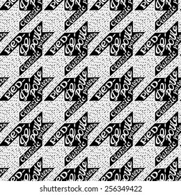 Seamless classic fabric houndstooth, pied-de-poule  pattern with doodle trendy lettering