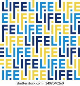 Seamless color letter abstract pattern of the life word