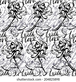 Seamless elegant hand drawn pattern with roses and calligraphy "with love"
