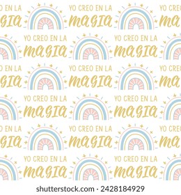 Seamless elegant pattern with Spanish lettering. I believe in magic - in Spanish. Print for textile, wallpaper, covers, surface. For fashion fabric. Yo creo en la magia