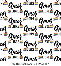 Seamless elegant pattern with Spanish lettering. Free love - in Spanish. Print for textile, wallpaper, covers, surface. For fashion fabric. Equality and diversity concept