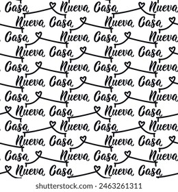 Seamless elegant pattern with Spanish lettering. Nueva Casa.  Translation from Spanish - New house. Modern calligraphy.