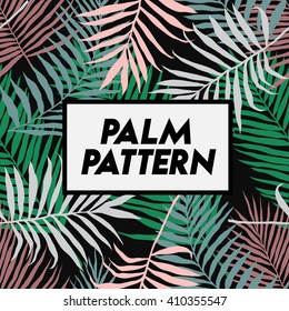 Seamless exotic pattern with palm leaves.