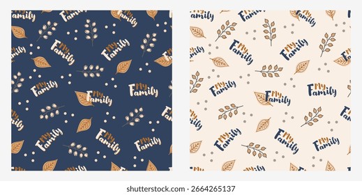 Conjunto de patrón familiar sin fisuras con letras de mi familia y flores y hojas en color azul y beige