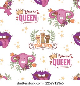 Patrón feminista sin cabida para el 8 de marzo con letras que usted es la reina, labios, manos apretadas en un puño y útero al estilo de doodle