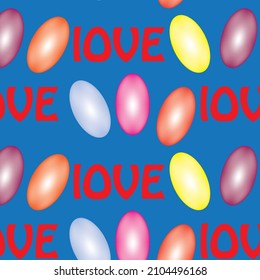 Seamless festive vector pattern of gel balloons and text love. For fabric, paper, wallpaper, background, packaging, cover.