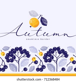 Seamless floral horizontal border with black chokeberry and foliage. Hand drawn vector illustration