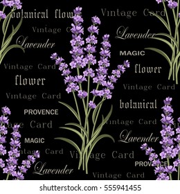 Seamless floral pattern with lavenders on black background with lettering. Vector illustration.